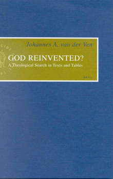 God Reinvented?: A Theological Search in Texts and Tables (Empirical Studies in Theology, V. 1) (Empirical Studies in Theology, V. 1)