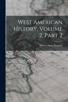 Paperback West American History, Volume 2, Part 2 Book