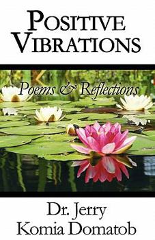 Paperback Positive Vibrations: Poems & Reflections Book