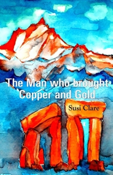 Paperback The Man who brought Copper and Gold Book