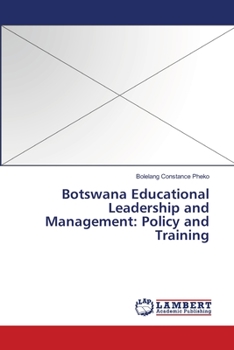 Paperback Botswana Educational Leadership and Management: Policy and Training Book