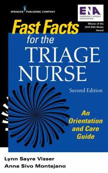 Misc. Fast Facts for the Triage Nurse: An Orientation and Care Guide Book