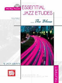 Paperback Essential Jazz Etudes... the Blues for Trumpet [With CD] Book
