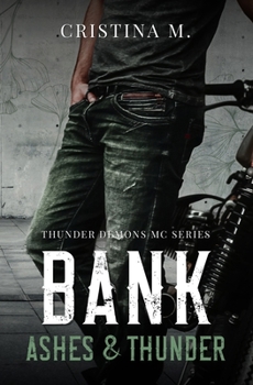 Paperback BANK - Ashes & Thunder (Vol. 2): Thunder Demons MC Series [Italian] Book