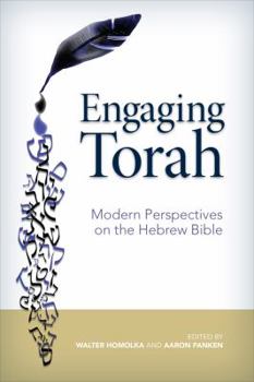 Paperback Engaging Torah: Modern Perspectives on the Hebrew Bible Book