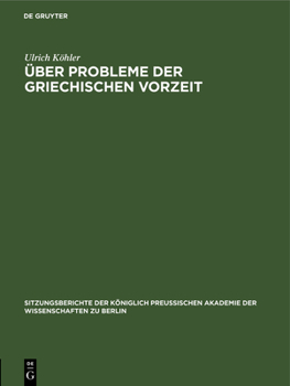 Hardcover Über Probleme Der Griechischen Vorzeit [German] Book