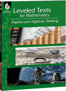 Paperback Leveled Texts for Mathematics: Algebra and Algebraic Thinking [With CDROM] Book