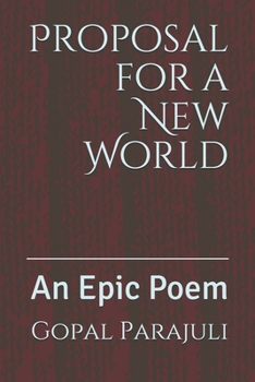 Paperback Proposal for a New World: An Epic Poem Book