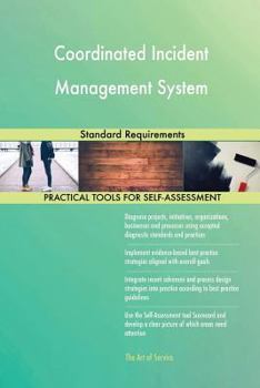 Coordinated Incident Management System: Standard Requirements
