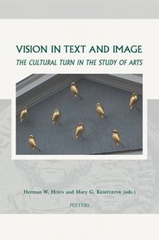 Hardcover Vision in Text and Image: The Cultural Turn in the Study of Arts Book