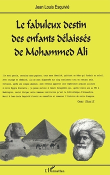 Paperback Le fabuleux destin des enfants délaissés de Mohammed Ali [French] Book