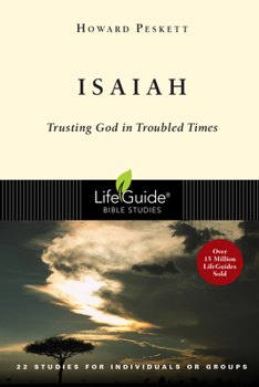 Isaiah: Trusting God in Troubled Times : 22 Studies for Individuals or Groups (A Lifeguide Bible Study) - Book  of the LifeGuide Bible Studies
