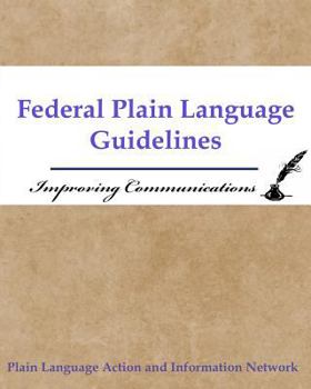 Paperback Federal Plain Language Guidelines: Improving Communications Book