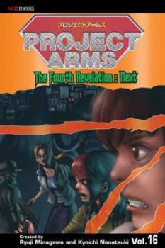 Paperback Project Arms: Volume 16: The Fourth Revelation: Next Book