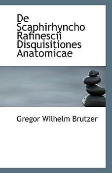 Paperback de Scaphirhyncho Rafinescii Disquisitiones Anatomicae Book