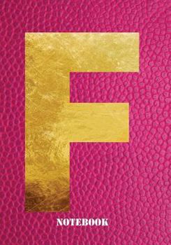 Paperback F Notebook: Letter 'f' Notebook, Composition, Exercise or Log Study Book - Pink Cover Book