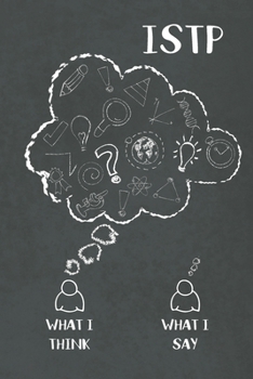 Istp: What I Think, What I Say: ISTP Gifts - MBTI Lined Notebook Journal Featuring a Black Chalkboard