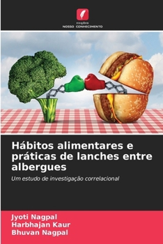 Paperback Hábitos alimentares e práticas de lanches entre albergues [Portuguese] Book