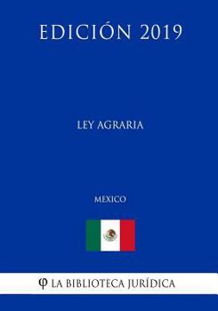 Paperback Ley Agraria (M?xico) (Edici?n 2019) [Spanish] Book