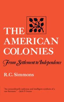 Paperback The American Colonies: From Settlement to Independence Book