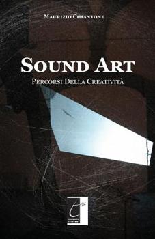 Paperback Sound Art: Percorsi Della Creatività [Italian] Book