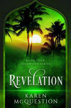 Revelation: Book 4 - Edgewood Series - Book #4 of the Edgewood