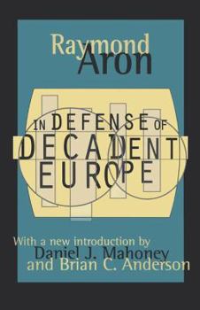 In Defense of Decadent Europe