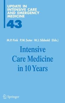 Hardcover Intensive Care Medicine in 10 Years Book