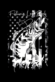 Fishing Log Book: Fishing Trip Log Book, Fishing Journal for Kids; Includes 107 Journaling Pages 6"x9" for Recording Fishing Notes, Experiences and Memories (Kids Journal Diary for Fishing)