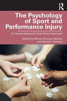 Paperback The Psychology of Sport and Performance Injury: An Interprofessional Case-Based Approach Book