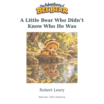 Paperback A Little Bear Who Didn't Know Who He was Book