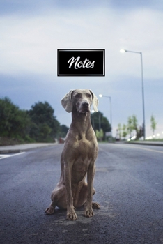 Weimaraner Dog Pup Puppy Doggie Notebook Bullet Journal Diary Composition Book Notepad - Evening on Street: Cute Animal Pet Owner Composition Book ... Plain Blank Paper Pages in 6” x 9” Inch