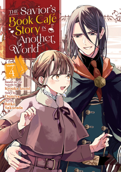 Paperback The Savior's Book Café Story in Another World (Manga) Vol. 4 Book