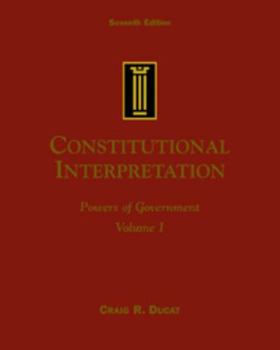 Hardcover Constitutional Interpretation: Power of Government, Volume I Book
