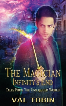 Paperback The Magician: Infinity's End Book