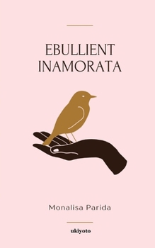 Paperback Ebullient Inamorata Book