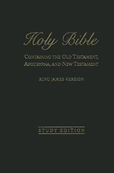 Hardcover Holy Bible: King James Version, Study Edition, Containing The Old Testament, Apocrypha, and New Testament Book