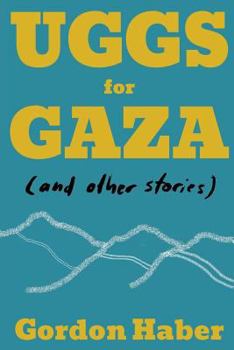 Paperback Uggs for Gaza: and Other Stories Book