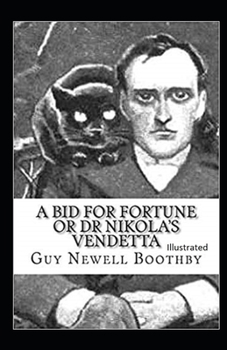 Paperback A Bid for Fortune or Dr. Nikola's Vendetta Illustrated Book