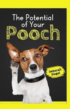 Paperback The Potential of Your POOCH Book