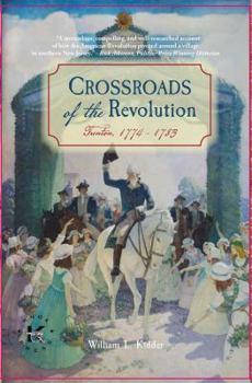 Hardcover Crossroads of the Revolution: Trenton 1774-1783 Book