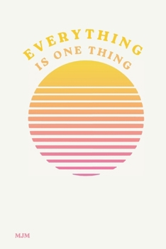 Paperback Everything is One Thing Book