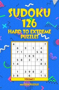 Paperback SUDOKU 126 Hard to Extreme Puzzles Book