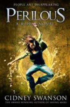 Perilous: A Ripple Novel (The Ripple Series) - Book #7 of the Ripple