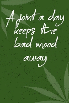 a joint a day keeps the bad mood away: 6x9 Blank Lined Notebook/Journal - Buddha Holding Joint - Funny Weed Novelty Gift for Stoners & Cannabis and Marijuana Lovers