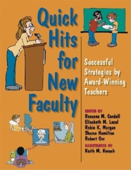 Paperback Quick Hits for New Faculty: Successful Strategies by Award-Winning Teachers Book