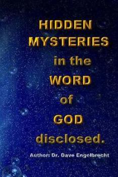 Paperback Hidden mysteries in the Word of God disclosed Book