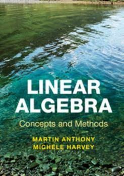 Paperback Linear Algebra: Concepts and Methods Book