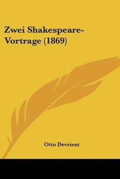 Paperback Zwei Shakespeare-Vortrage (1869) [German] Book