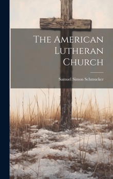 Hardcover The American Lutheran Church Book